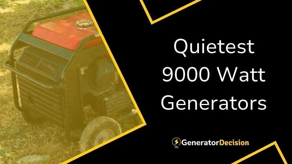 Discovering the Types of 9000 Watt Generators Available